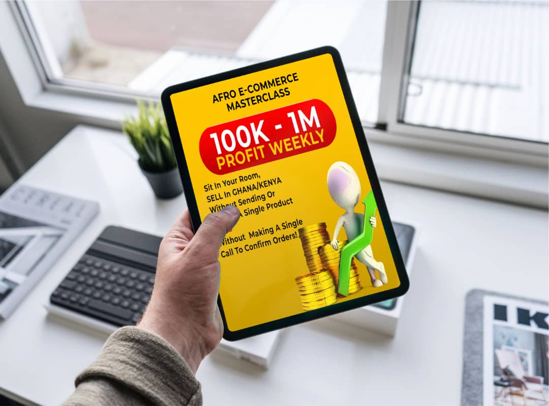 Afro-eCommerce Business Masterclass: Sit In Nigeria, Sell Products In Ghana/Kenya Easily